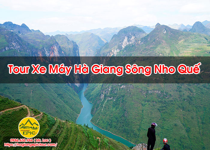 Tour Xe Máy Hà Giang Sông Nho Quế